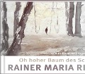 Cover-Bild zum Titel 'Oh hoher Baum des Schauns' von 'Rainer Maria Rilke, Hans-Jürgen Gaudeck'