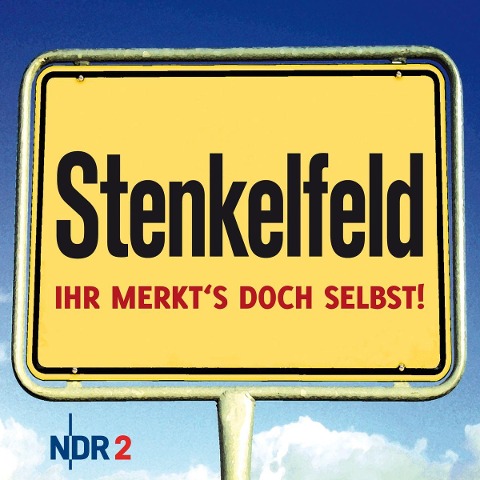 Stenkelfeld - Ihr merkt's doch selbst! - Stenkelfeld