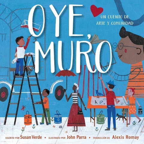 Oye, Muro (Hey, Wall) - Susan Verde