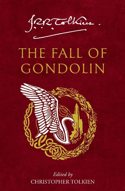 The Fall of Gondolin - J. R. R. Tolkien