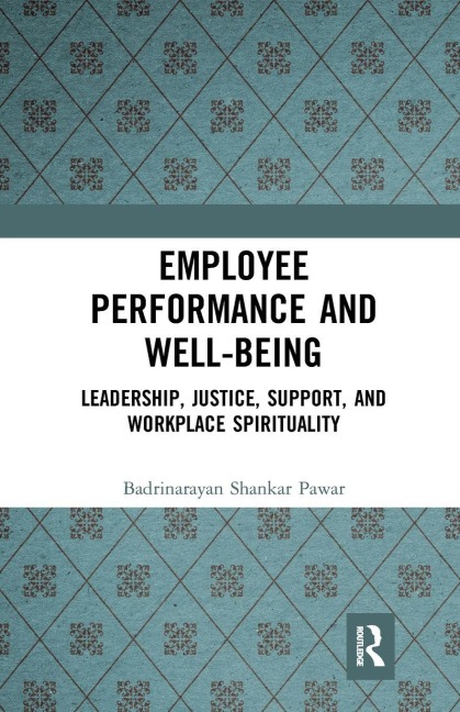Employee Performance and Well-being - Badrinarayan Shankar Pawar