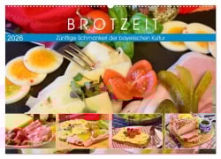 Brotzeit. Zünftige Schmankerl der bayerischen Kultur (Wandkalender 2026 DIN A2 quer), CALVENDO Monatskalender - Rose Hurley