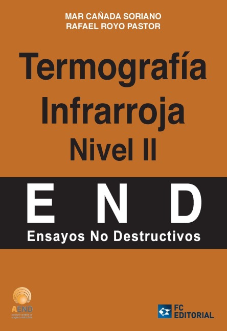 Termografía Infrarroja. Nivel II - Mar Cañada Soriano, Rafael Royo Pastor, Aend