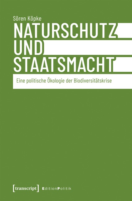 Naturschutz und Staatsmacht - Sören Köpke