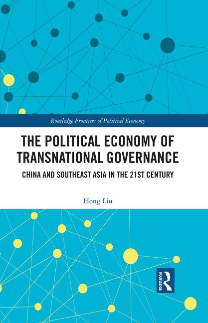 The Political Economy of Transnational Governance - Hong Liu