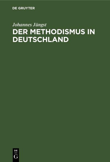 Der Methodismus in Deutschland - Johannes Jüngst
