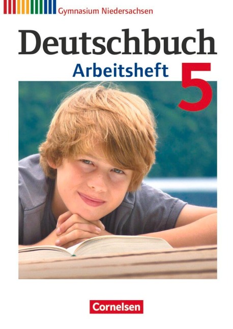 Deutschbuch 5. Schuljahr. Arbeitsheft mit Lösungen. Gymnasium Niedersachsen - Andrea Wagener, Sandra Simberger, Irmgard Schick, Vera Potthast, Kerstin Muth
