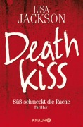 Cover-Bild zum Titel 'Deathkiss' von 'Lisa Jackson'