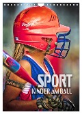 Sport - Kinder am Ball (Wandkalender 2025 DIN A4 hoch), CALVENDO Monatskalender - Renate Bleicher