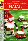Cover-Bild zum Titel 'Magiche creazioni per il Natale' von 'Martha Steinmeyer'