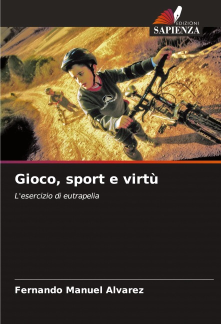 Gioco, sport e virtù - Fernando Manuel Álvarez