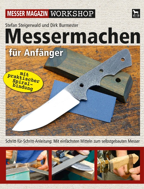 Messermachen für Anfänger - Stefan Steigerwald, Dirk Burmester