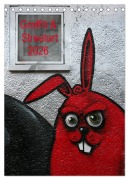 Cover-Bild zum Titel 'Graffiti & Streetart 2026 (Tischkalender 2026 DIN A5 hoch), CALVENDO Monatskalender' von 'Kerstin Stolzenburg'