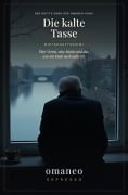 Cover-Bild zum Titel 'Die kalte Tasse' von 'Dieter Eitz'