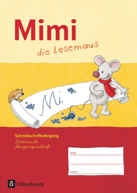 Mimi die Lesemaus Schreibschriftlehrgang Ausgabe F Lateinische Ausgangsschrift - Manuela Schwimmbeck