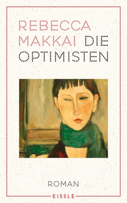 Die Optimisten - Rebecca Makkai