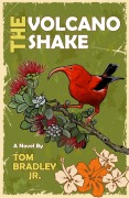 Cover-Bild zum Titel 'The Volcano Shake (The Noelani Lee Mysteries, #5)' von 'Tom Bradley'