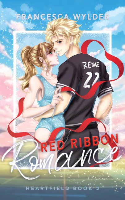 Red Ribbon Romance (Heartfield 2) - Francesca Wylder