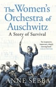 Cover-Bild zum Titel 'The Women's Orchestra of Auschwitz' von 'Anne Sebba'
