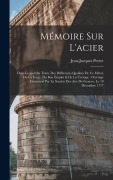 Cover-Bild zum Titel 'Mémoire Sur L'acier' von 'Jean-Jacques Perret'