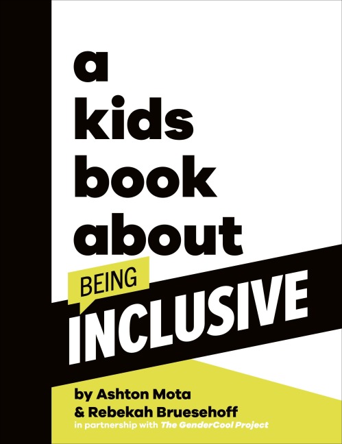 A Kids Book About Being Inclusive - Ashton Mota, Rebekah Bruesehoff
