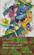 Cover-Bild zum Titel 'Longing and Flowing' von 'Z J Galos'