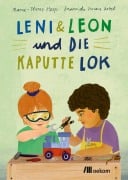 Cover-Bild zum Titel 'Leni & Leon und die kaputte Lok' von 'Marie-Theres Hosp'