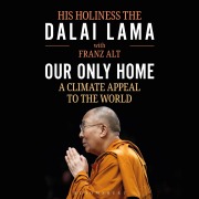 Cover-Bild zum Titel 'Our Only Home' von 'Franz Alt, The Dalai Lama'