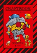 Cover-Bild zum Titel 'CRAFTBOOK - ROBOTER - SPACE GAME - COOLE MOTIVE - RÄTSEL - STORYTELLING - RAKETEN BASTELN - SONNENSYSTEM -  UFO' von 'Wolfgang André, Gabriele André'