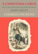 Cover-Bild zum Titel 'A Christmas Carol - with the original illustrations by John Leech' von 'Charles Dickens'