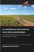 Cover-Bild zum Titel 'La meditazione dal punto di vista della gerontologia' von 'Elisabeth Schrattner'