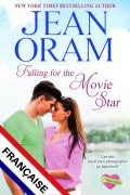 Cover-Bild zum Titel 'Falling for the Movie Star FRANÇAISE (The Summer Sisters FRANÇAISE, #1)' von 'Jean Oram'