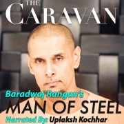 Cover-Bild zum Titel 'The Caravan: Man of Steel S01E01' von 'Baradwaj Rangan'