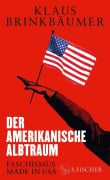 Cover-Bild zum Titel 'Der amerikanische Albtraum' von 'Klaus Brinkbäumer'