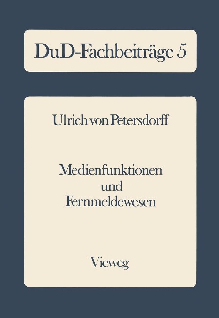 Medienfunktionen und Fernmeldewesen - Ulrich ~von&xc Petersdorff