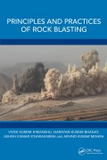 Cover-Bild zum Titel 'Principles and Practices of Rock Blasting' von 'Vivek Kumar Himanshu, Arvind Kumar Mishra, Ashish Kumar Vishwakarma, Narayan Kumar Bhagat'
