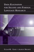 Cover-Bild zum Titel 'Data Elicitation for Second and Foreign Language Research' von 'Susan M. Gass, Alison Mackey'