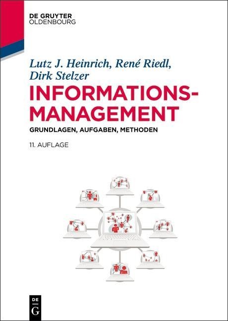 Informationsmanagement - Lutz J. Heinrich, Dirk Stelzer, René Riedl