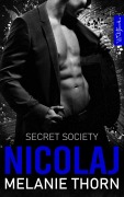Cover-Bild zum Titel 'Nicolaj. Mafia Romance - The Secret Society Band 6' von 'Melanie Thorn'
