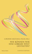 Cover-Bild zum Titel 'Wie können wir eine lebbare Welt gestalten?' von ''