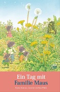 Cover-Bild zum Titel 'Ein Tag mit Familie Maus' von 'Rose Pflock, Kazuo Iwamura'