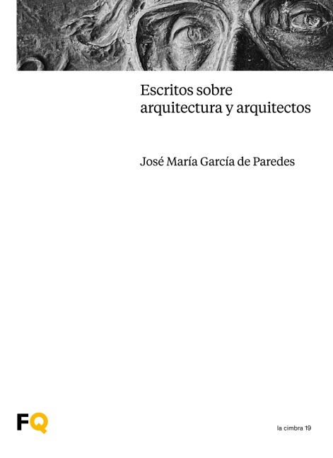 Escritos sobre arquitectura y arquitectos - José María García de Paredes