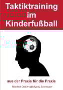 Cover-Bild zum Titel 'Taktiktraining im Kinderfußball' von 'Manfred Claßen, Wolfgang Schnepper'