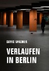  Verlaufen in Berlin