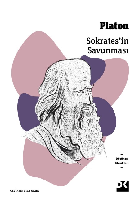 Sokrates'in Savunmasi - Platon, Sila Okur