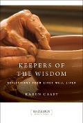 Cover-Bild zum Titel 'Keepers of the Wisdom' von 'Karen Casey'