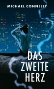 Cover-Bild zum Titel 'Das zweite Herz' von 'Michael Connelly'