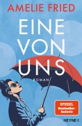 Cover-Bild zum Titel 'Eine von uns' von 'Amelie Fried'
