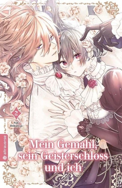 Mein Gemahl, sein Geisterschloss und ich 02 - Yuki Shibamiya