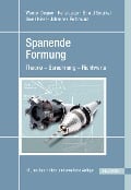 Spanende Formung - Werner Degner, Hans Lutze, Erhard Smejkal, Uwe Heisel, Johannes Rothmund